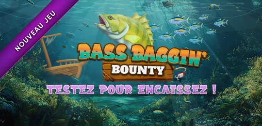 NOUVEAU JEU | BASS BAGGIN BOUNTY