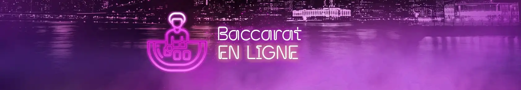 JOUER AU BACCARAT EN LIGNE EN FRANCE