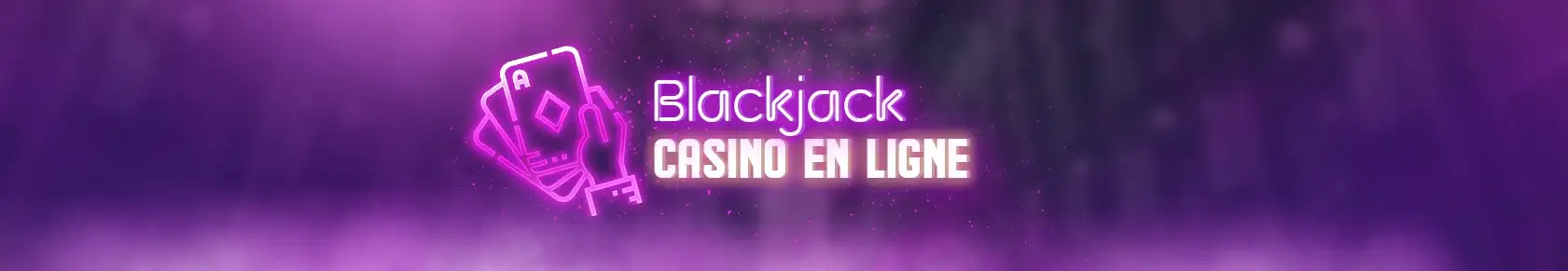 BLACKJACK EN LIGNE